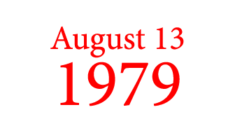 August 13 1979