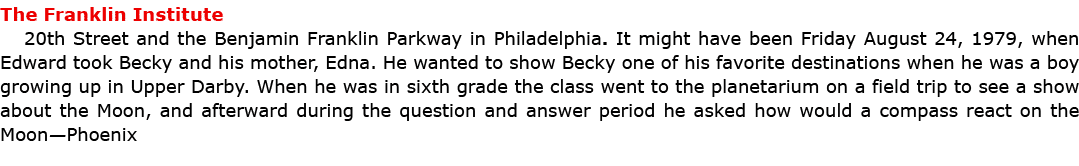 The Franklin Institute 20th Street and the Benjamin Franklin Parkway in Philadelphia. It might have been Friday Augus...