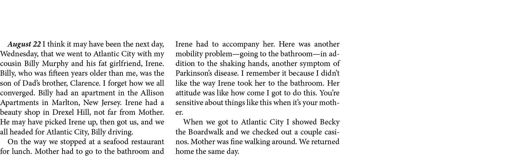 August 22 ￼I think it may have been the next day, Wednesday, that we went to Atlantic City with my cousin Billy Murph...