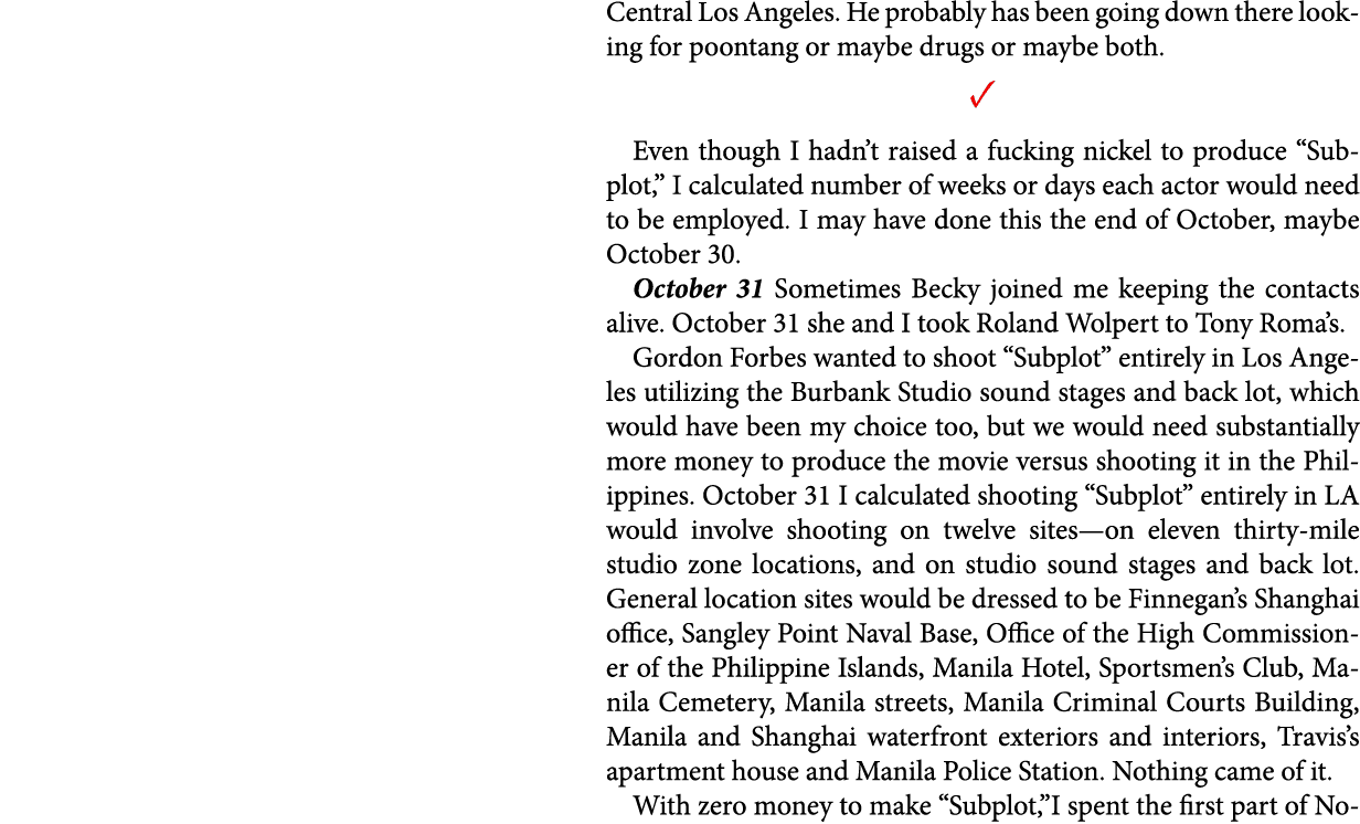 Central Los Angeles. He probably has been going down there looking for poontang or maybe drugs or maybe both. ✓ Even ...