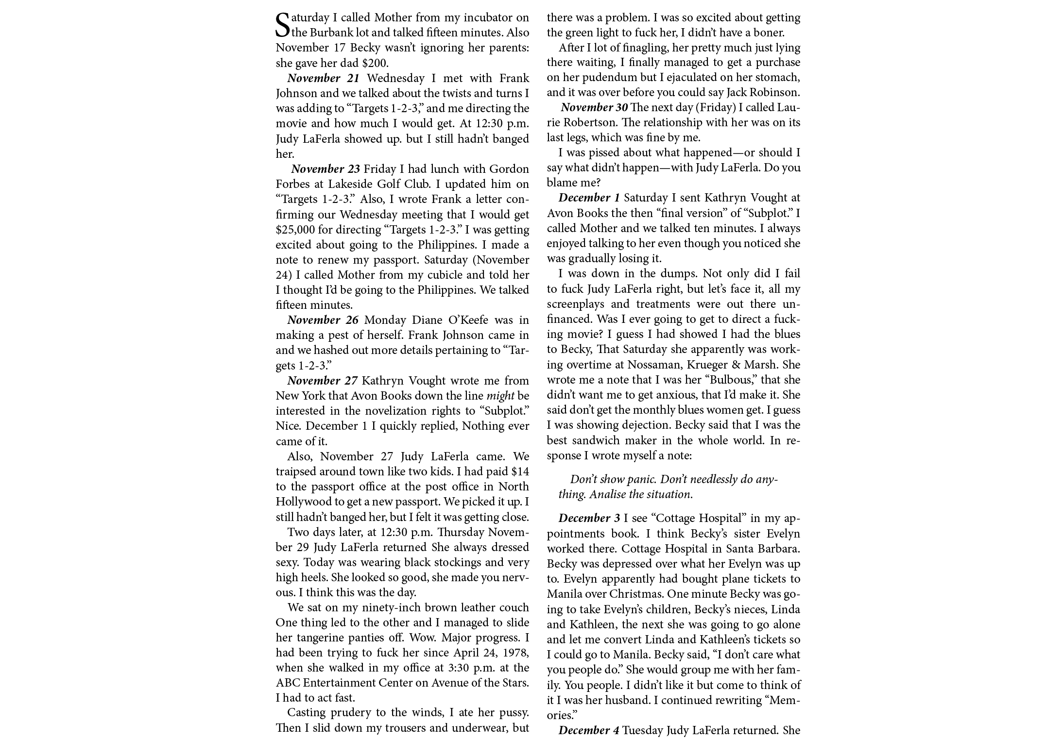 Saturday I called Mother from my incubator on the Burbank lot and talked fifteen minutes. Also November 17￼ Becky was...