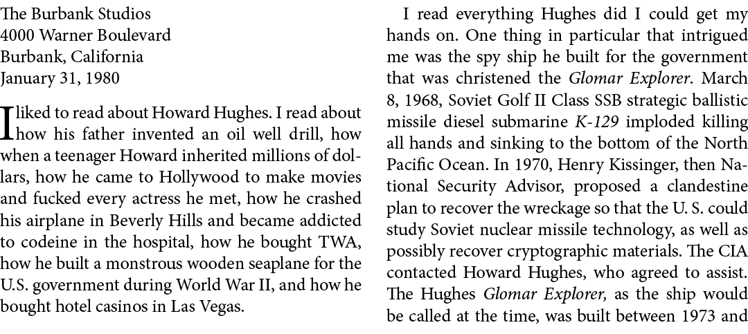 The Burbank Studios 4000 Warner Boulevard Burbank, California January 31, 1980 I liked to read about ﻿Howard Hughes. ...