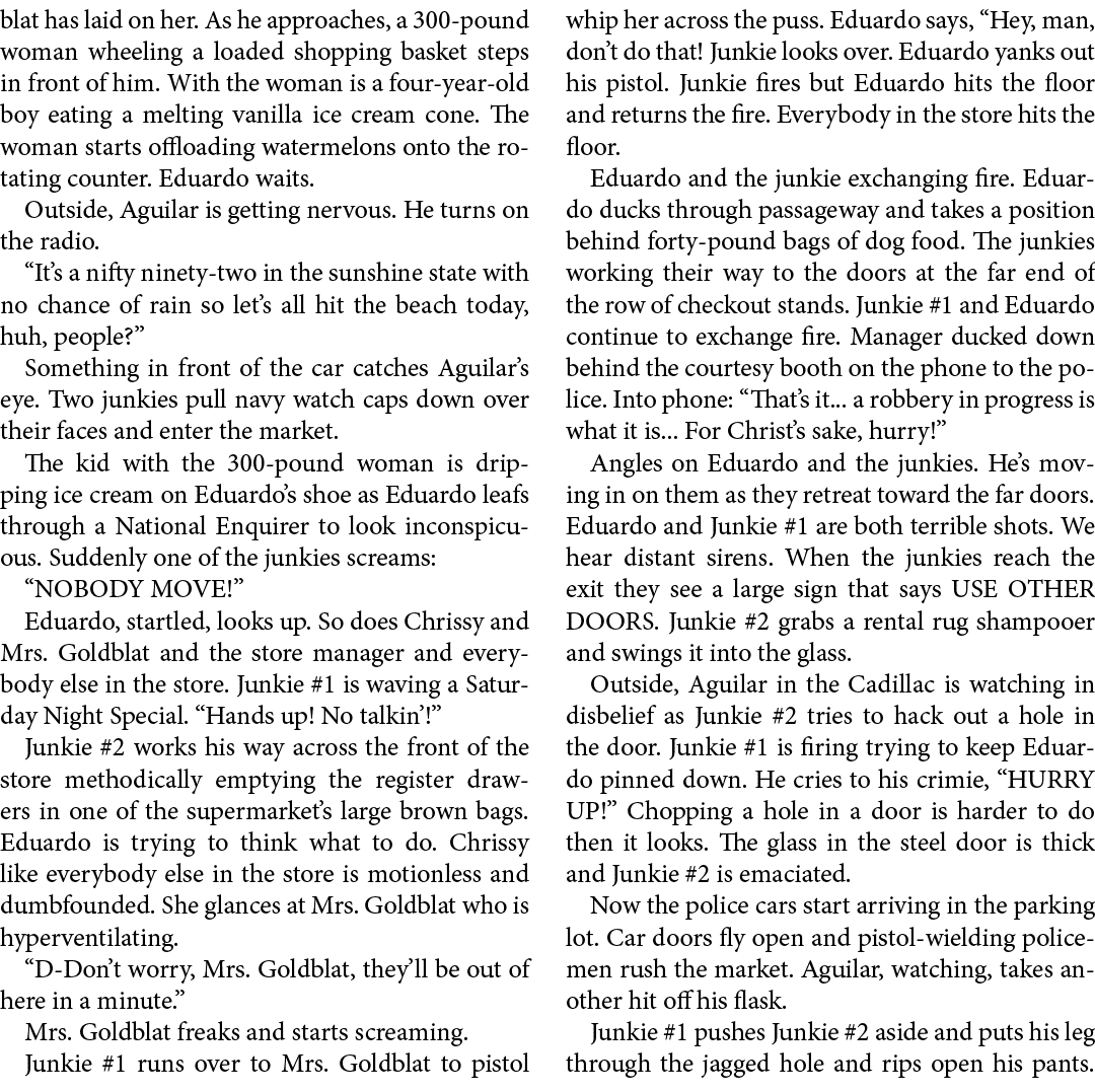 blat has laid on her. As he approaches, a 300 pound woman wheeling a loaded shopping basket steps in front of him. Wi...