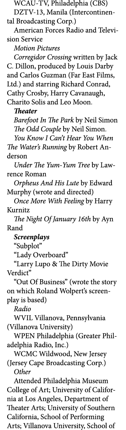 WCAU TV, Philadelphia (CBS) DZTV 13, Manila (Intercontinental Broadcasting Corp.) American Forces Radio and Televisio...