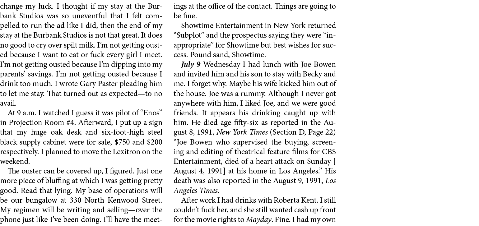 change my luck. I thought if my stay at the ﻿﻿Burbank Studios was so uneventful that I felt compelled to run the ad l...
