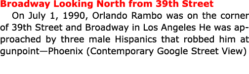 Broadway Looking North from 39th Street On July 1, 1990, Orlando Rambo was on the corner of 39th Street and Broadway ...