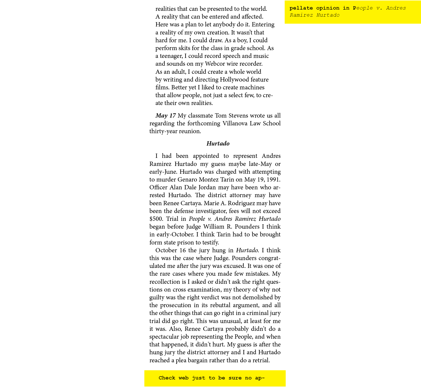 realities that can be presented to the world. A reality that can be entered and affected. Here was a plan to let anyb...