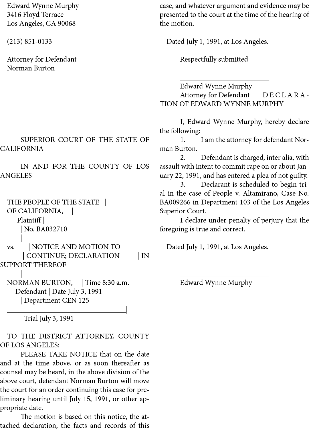 Edward Wynne Murphy 3416 Floyd Terrace Los Angeles, CA 90068 (213) 851 0133 Attorney for Defendant Norman Burton SUPE...
