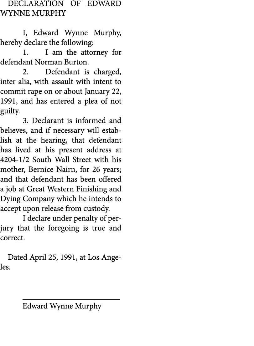 DECLARATION OF EDWARD WYNNE MURPHY I, Edward Wynne Murphy, hereby declare the following: 1. I am the attorney for def...