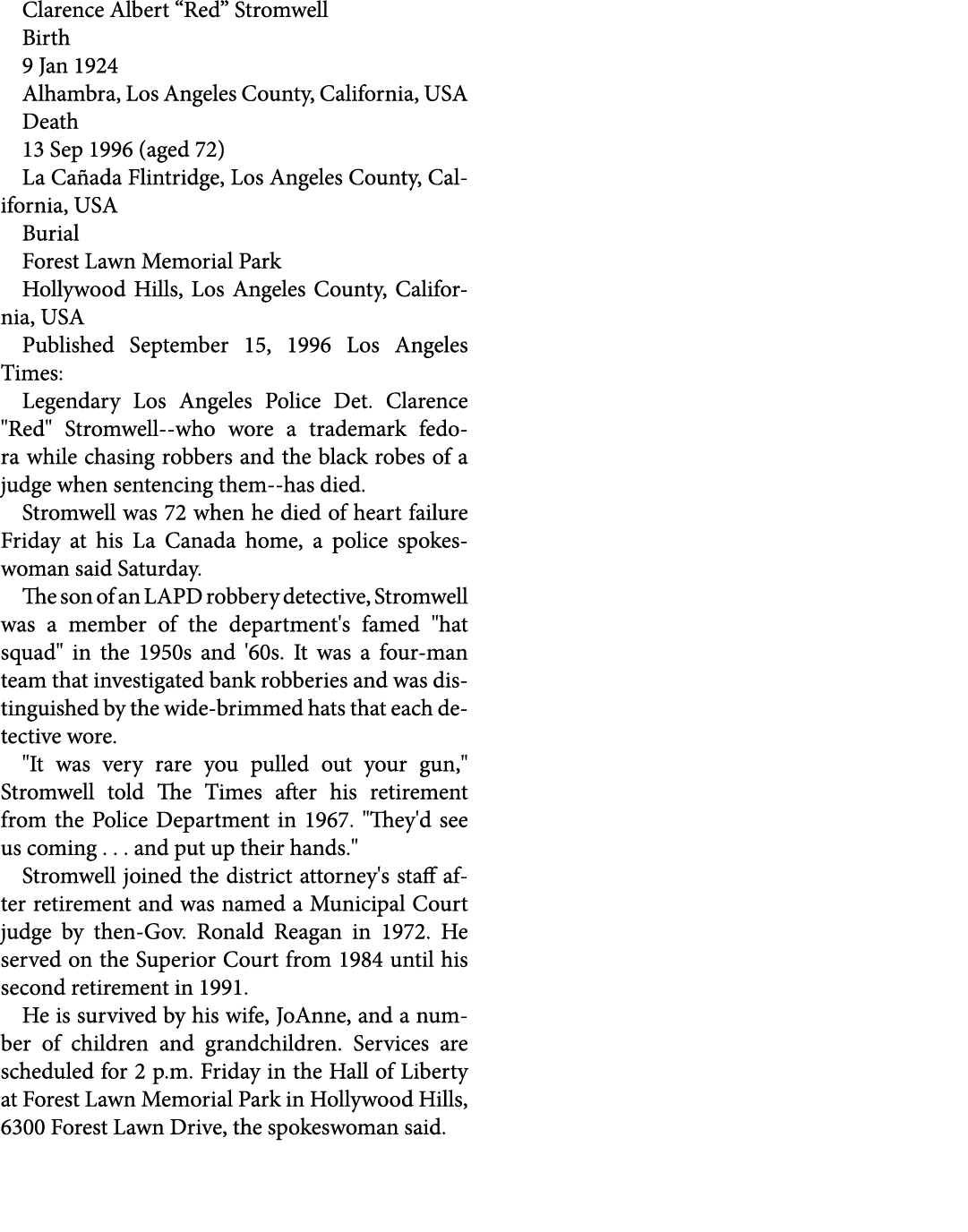 Clarence Albert “Red” Stromwell Birth 9 Jan 1924 Alhambra, Los Angeles County, California, USA Death 13 Sep 1996 (age...