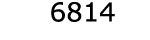  6814