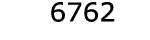  6762