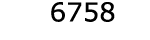  6758