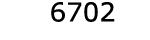  6702