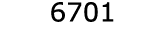  6701
