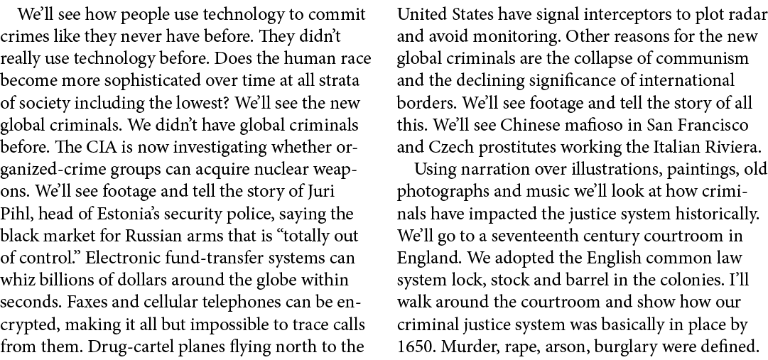 We’ll see how people use technology to commit crimes like they never have before. They didn’t really use technology b...