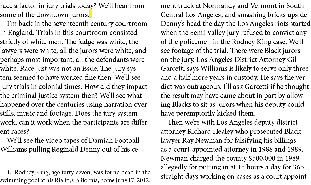 race a factor in jury trials today? We’ll hear from some of the downtown jurors. I’m back in the seventeenth century ...