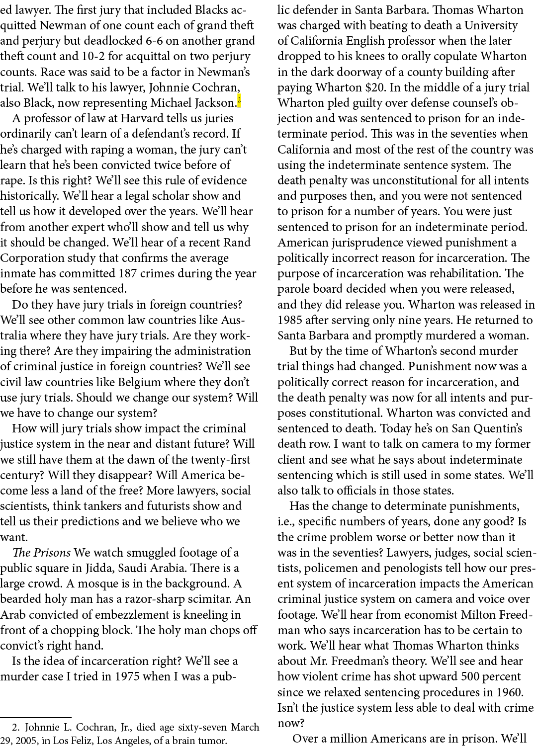 ed lawyer. The first jury that included Blacks acquitted Newman of one count each of grand theft and perjury but dead...