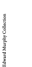 Edward Murphy Collection