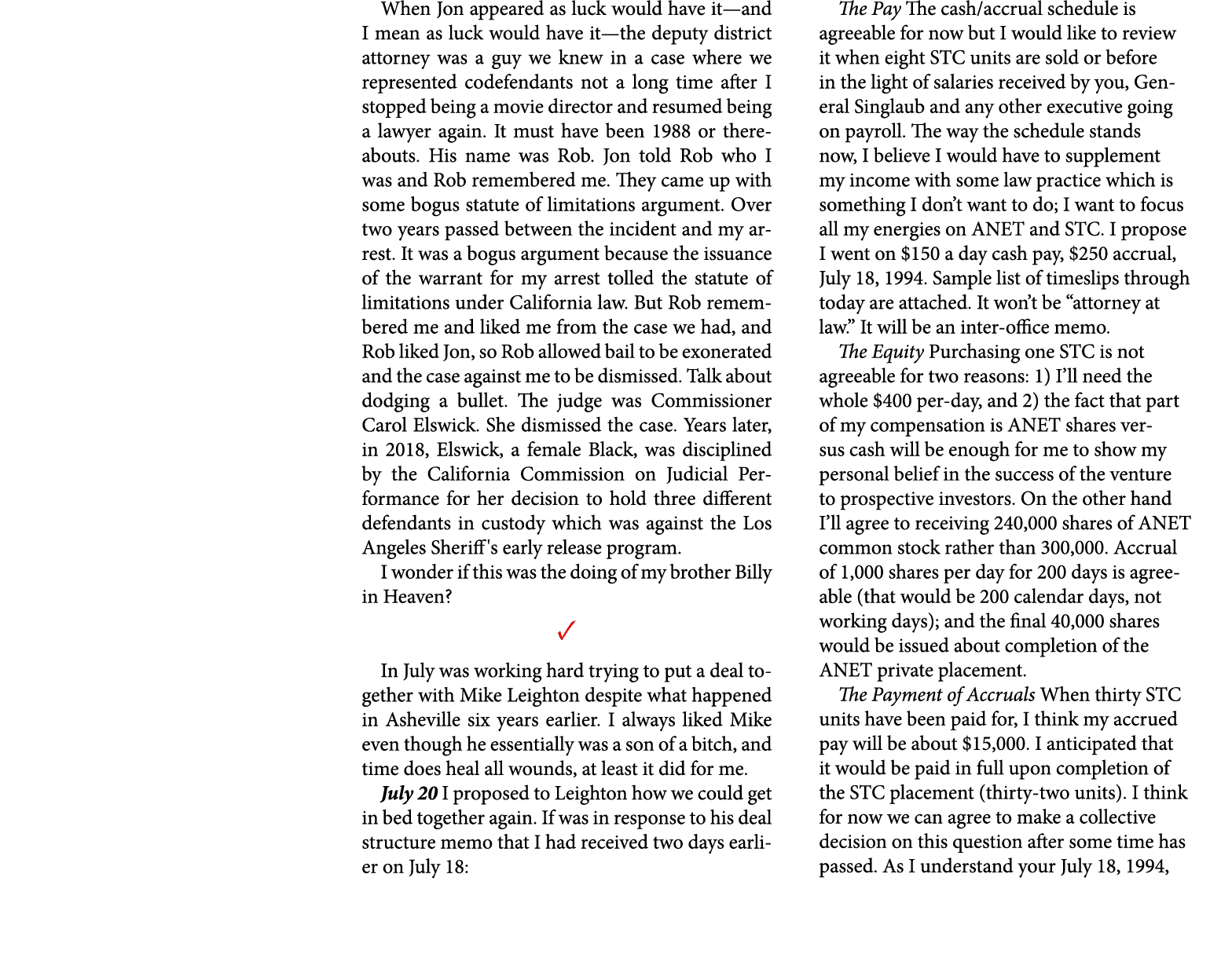 When Jon appeared as luck would have it—and I mean as luck would have it—the deputy district attorney was a guy we kn...