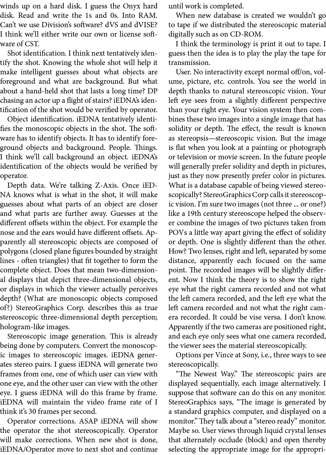 winds up on a hard disk. I guess the Onyx hard disk. Read and write the 1s and 0s. Into RAM. Can’t we use Division’s ...