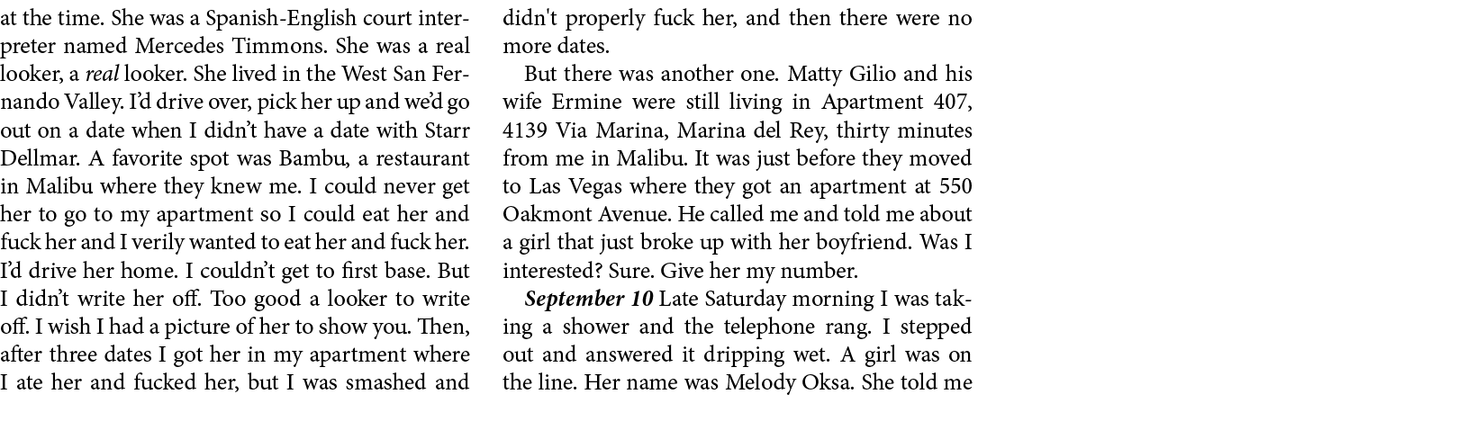 at the time. She was a Spanish English court interpreter named ﻿Mercedes Timmons. She was a real looker, a real looke...