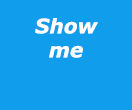 Show me