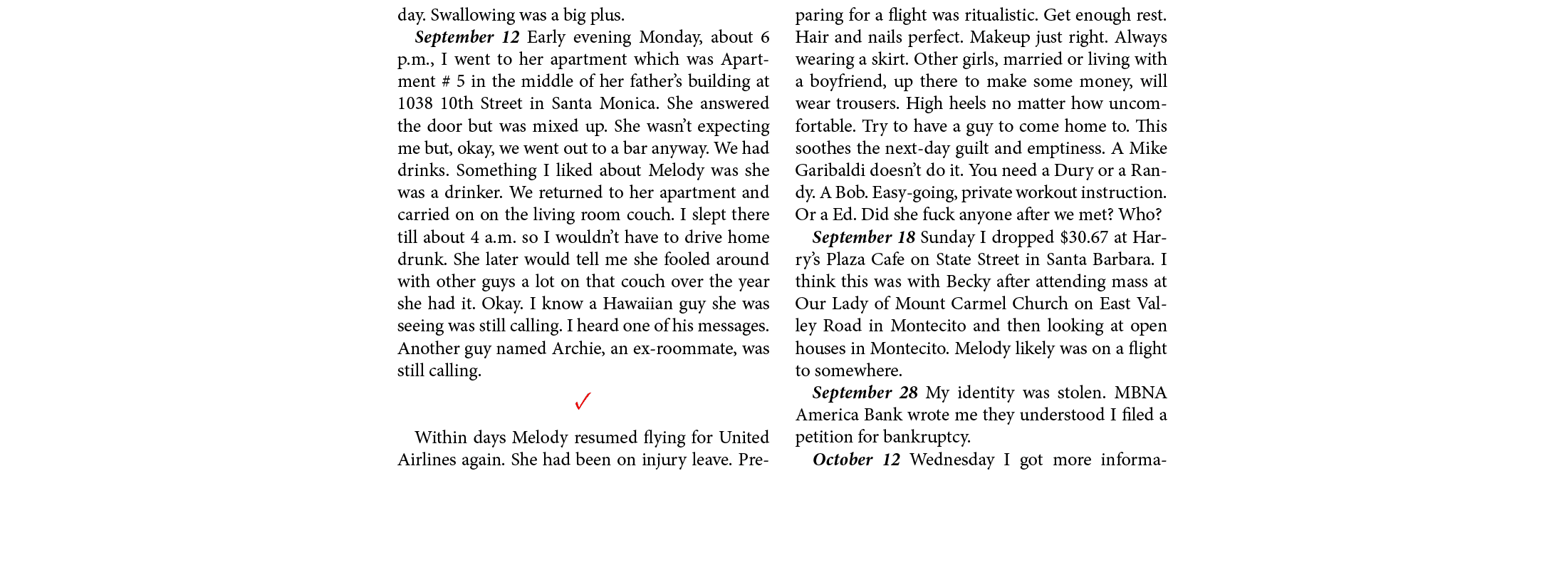 day. Swallowing was a big plus. September 12￼ Early evening Monday, about 6 p.m., I went to her apartment which was A...