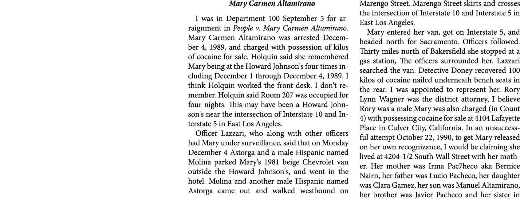 Mary Carmen Altamirano I was in Department 100 September 5￼ for arraignment in ﻿People v. ﻿Mary Carmen Altamirano. Ma...