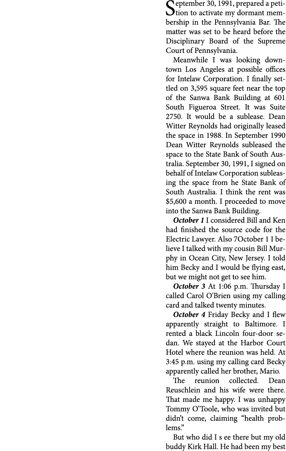 September 30, 1991, prepared a petition to activate my dormant membership in the Pennsylvania Bar. The matter was set...