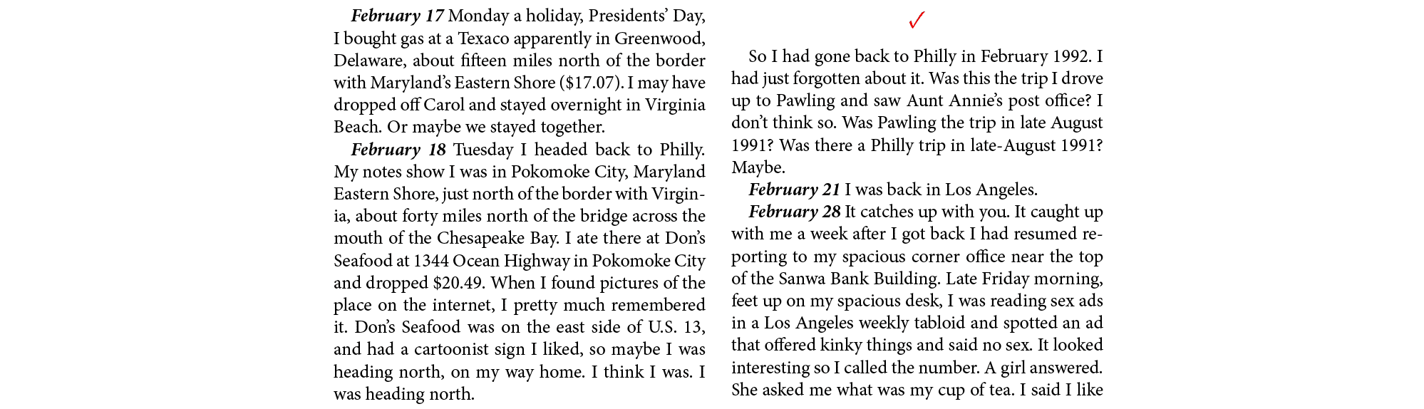 February 17 Monday a holiday, Presidents’ Day, I bought gas at a Texaco apparently in Greenwood, Delaware, about fift...