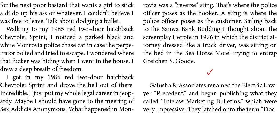 for the next poor bastard that wants a girl to stick a dildo up his ass or whatever. I couldn’t believe I was free to...