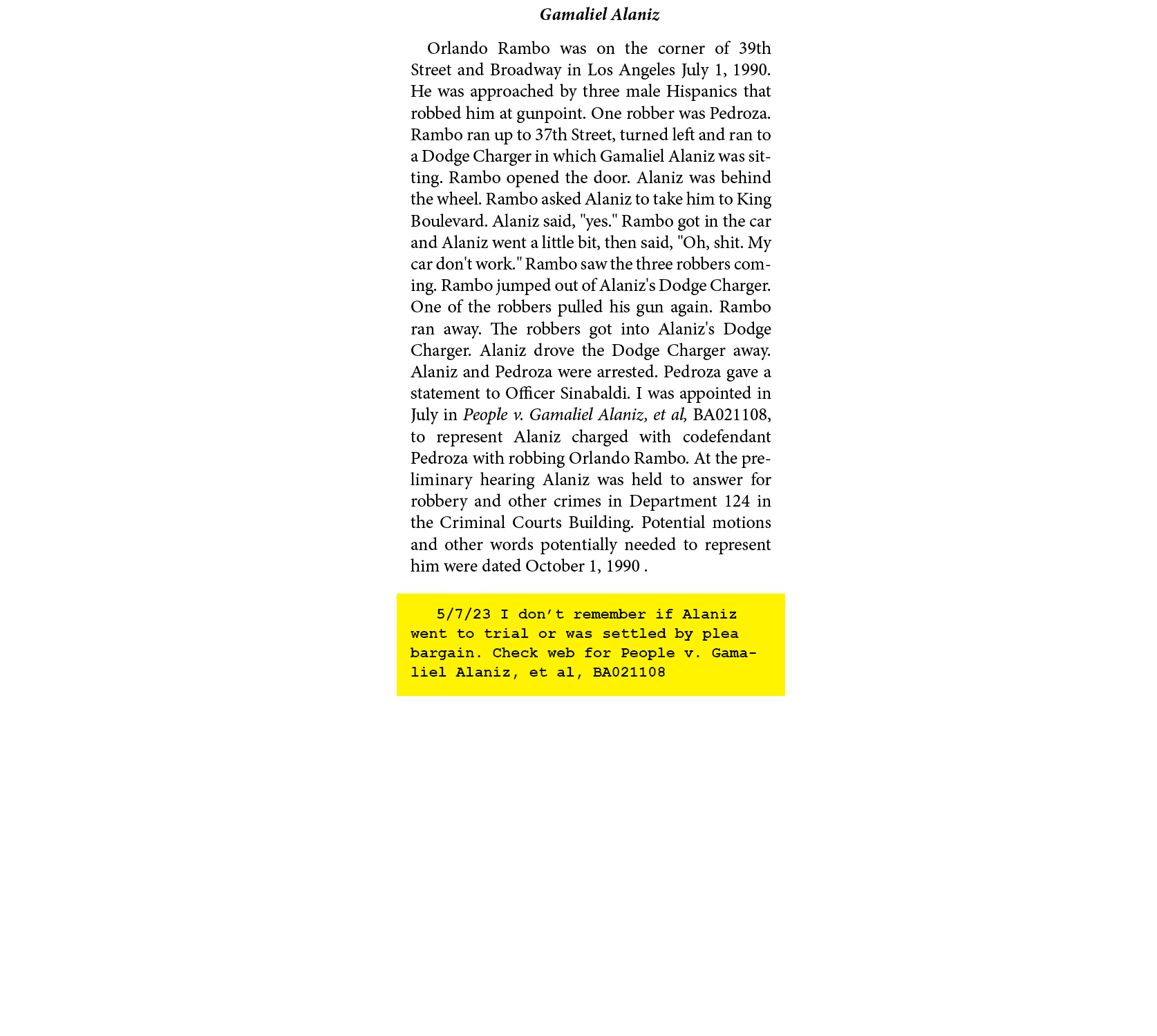 Gamaliel Alaniz Orlando Rambo was on the corner of 39th Street and Broadway in Los Angeles July 1, 1990. He was appro...