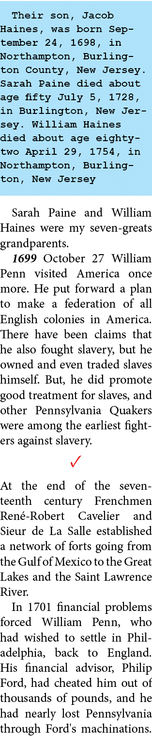 Their son, ﻿Jacob Haines, was born September 24, 1698, in Northampton, ﻿Burlington County, New Jersey. Sarah Paine di...