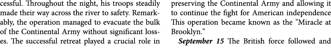 cessful. Throughout the night, his troops steadily made their way across the river to safety. Remarkably, the operati...