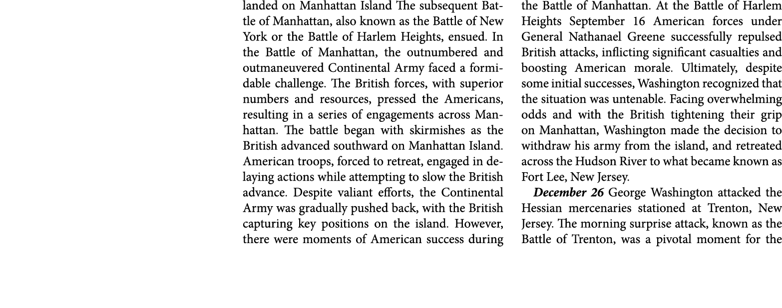 landed on Manhattan Island The subsequent ﻿Battle of Manhattan, also known as the Battle of New York or the Battle of...