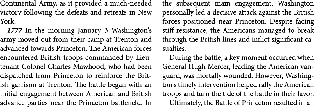 Continental Army, as it provided a much needed victory following the defeats and retreats in New York. 1777 In the mo...