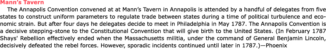 Mann’s Tavern The ﻿Annapolis Convention convened at at ﻿Mann’s Tavern in Annapolis is attended by a handful of deleg...