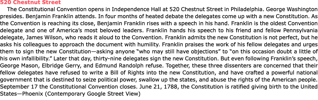 520 Chestnut Street The ﻿Constitutional Convention opens in ﻿Independence Hall at 520 Chestnut Street in Philadelphia...