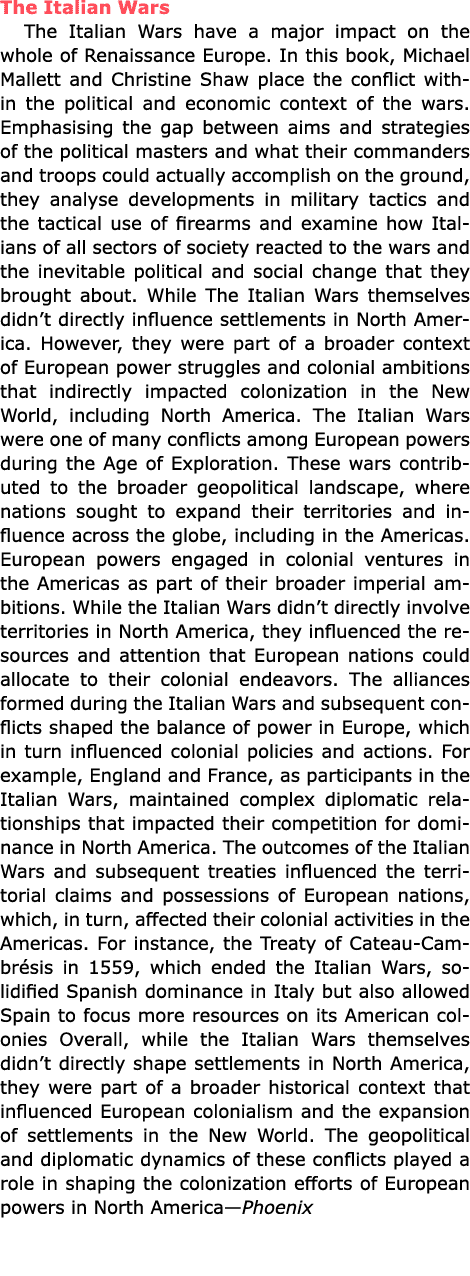 The ﻿Italian Wars The ﻿Italian Wars have a major impact on the whole of Renaissance Europe. In this book, Michael Mal...