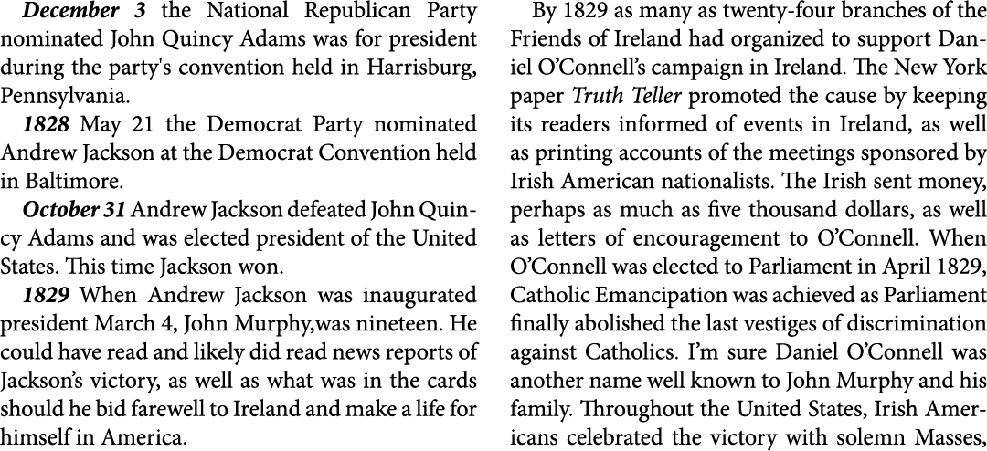 December 3 the National Republican Party nominated ﻿John Quincy Adams was for president during the party's convention...