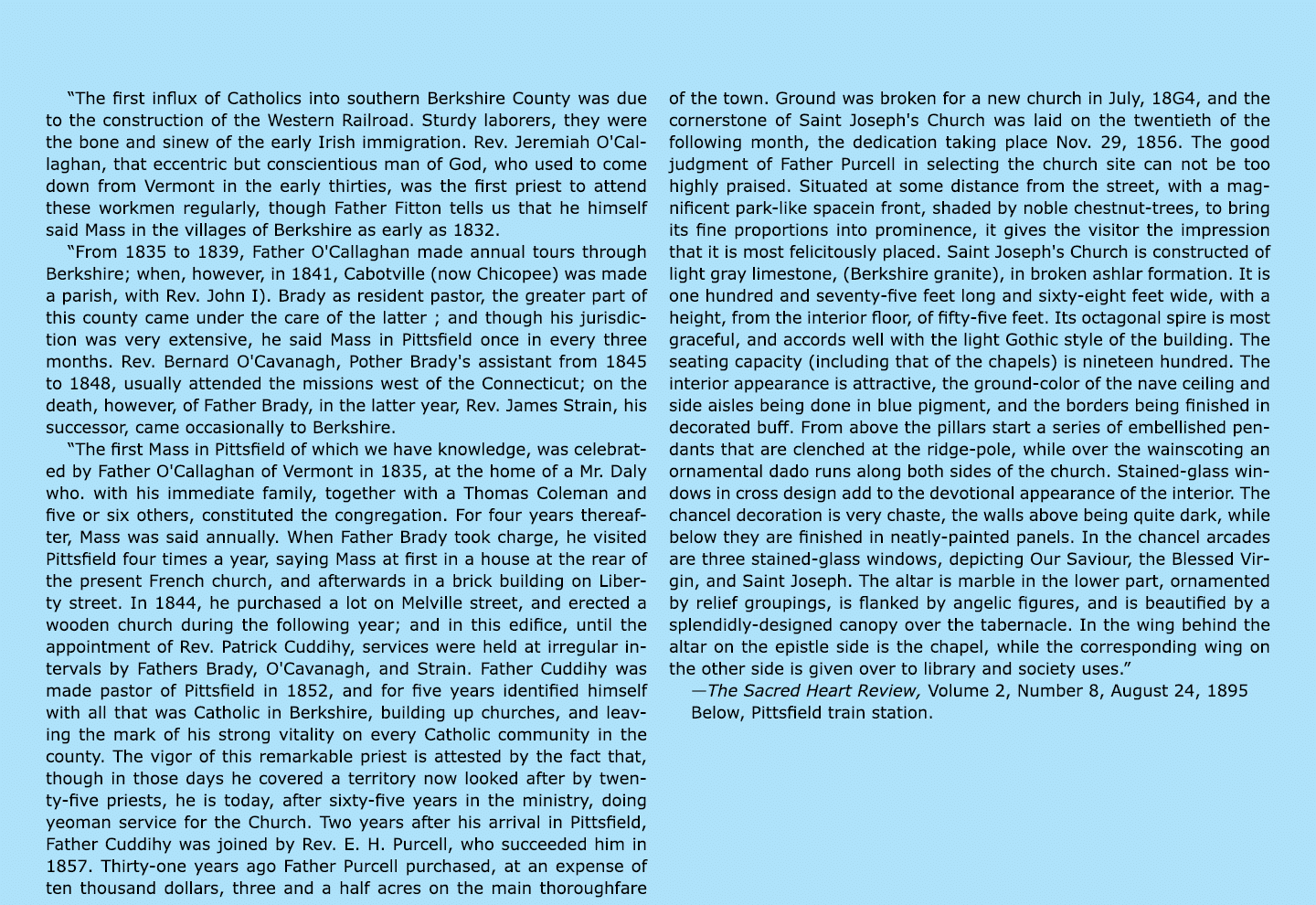 “The first influx of ﻿Catholics into southern Berkshire County was due to the construction of the ﻿Western Railroad. ...