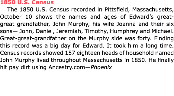 ﻿﻿1850 U.S. Census The ﻿﻿﻿1850 U.S. Census recorded in ﻿Pittsfield, ﻿Massachusetts, October 10 shows the names and a...