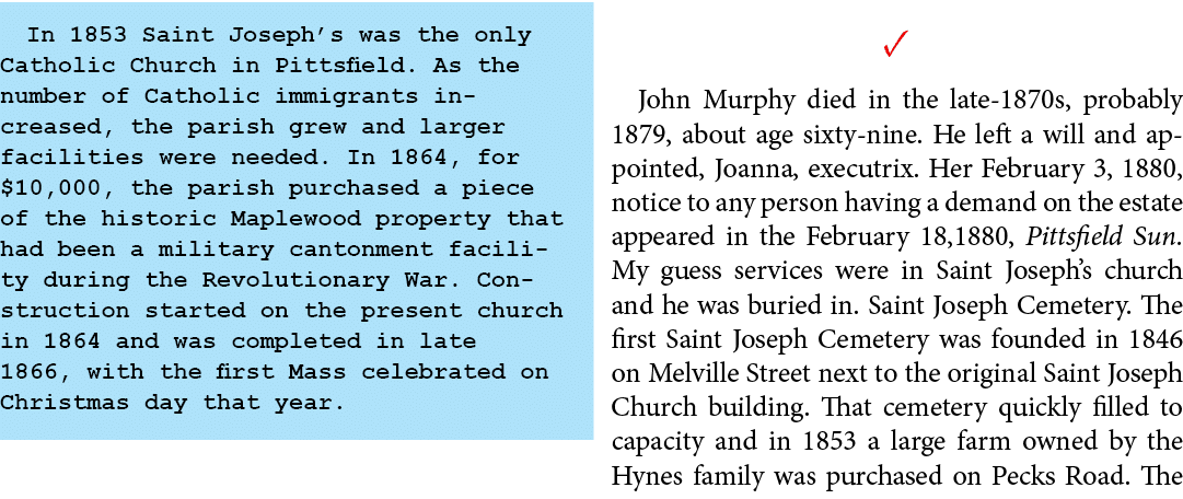 In 1853 Saint Joseph’s was the only ﻿Catholic Church in ﻿Pittsfield. As the number of Catholic immigrants increased, ...
