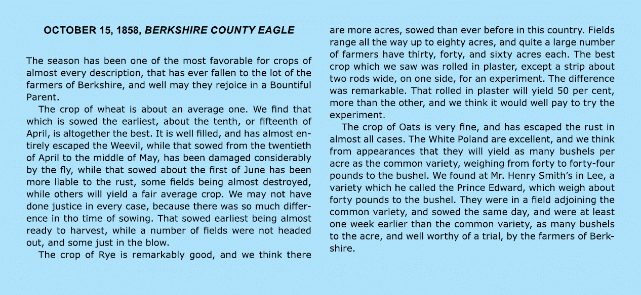 OCTOBER 15, 1858, BERKSHIRE COUNTY EAGLE The season has been one of the most favorable for crops of almost every desc...