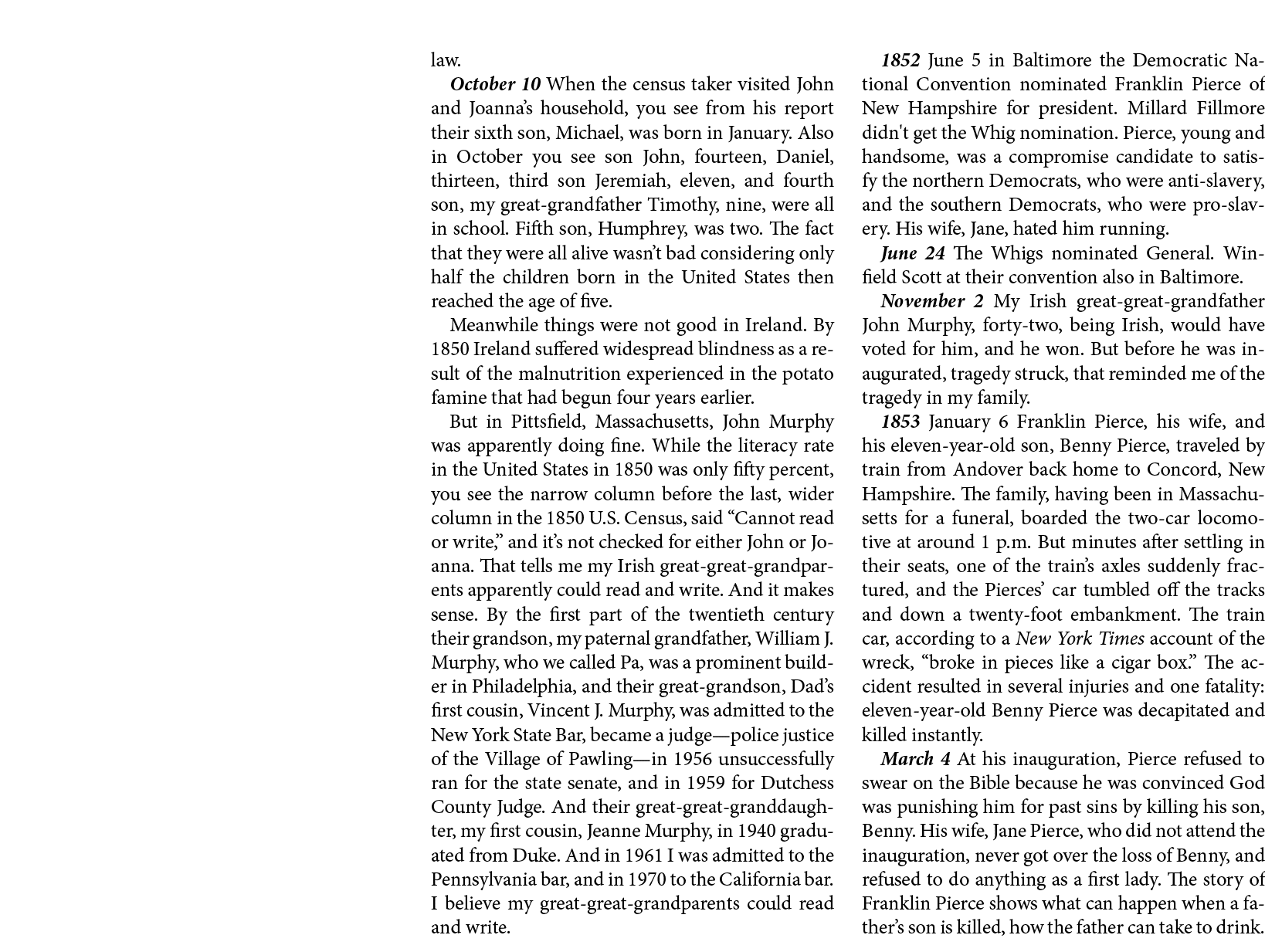 law. October 10 ￼When the census taker visited ﻿John and ﻿Joanna’s household, you see from his report their sixth son...