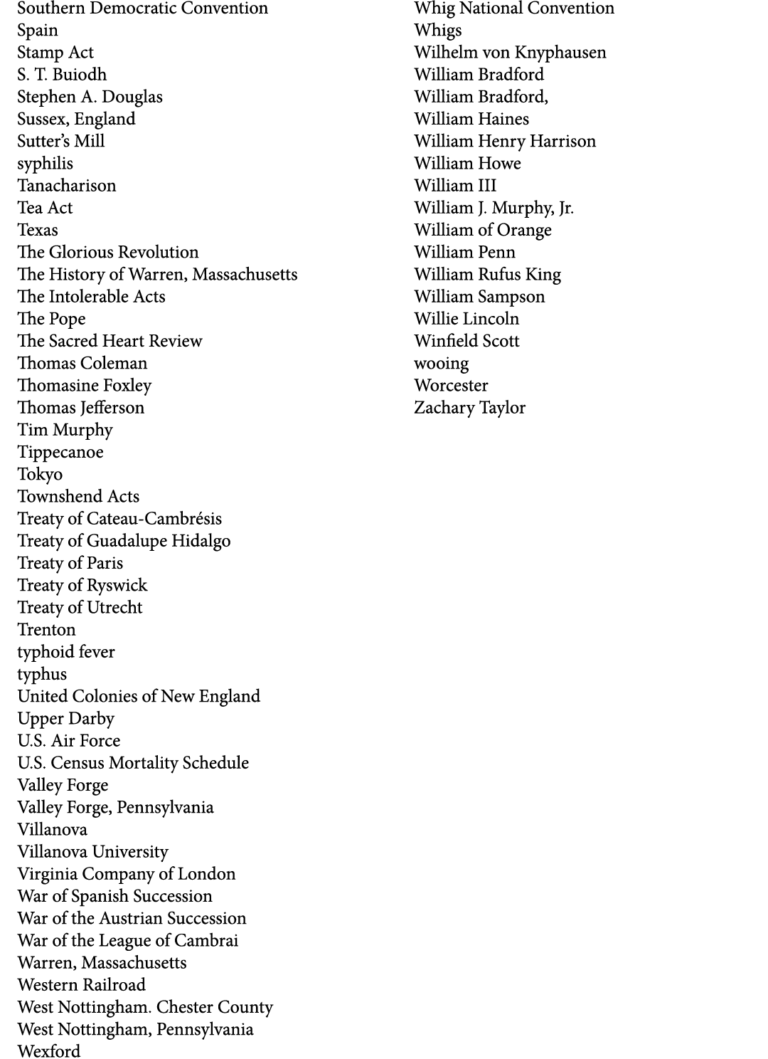 Southern Democratic Convention Spain Stamp Act S. T. Buiodh Stephen A. Douglas Sussex, England Sutter’s Mill syphilis...