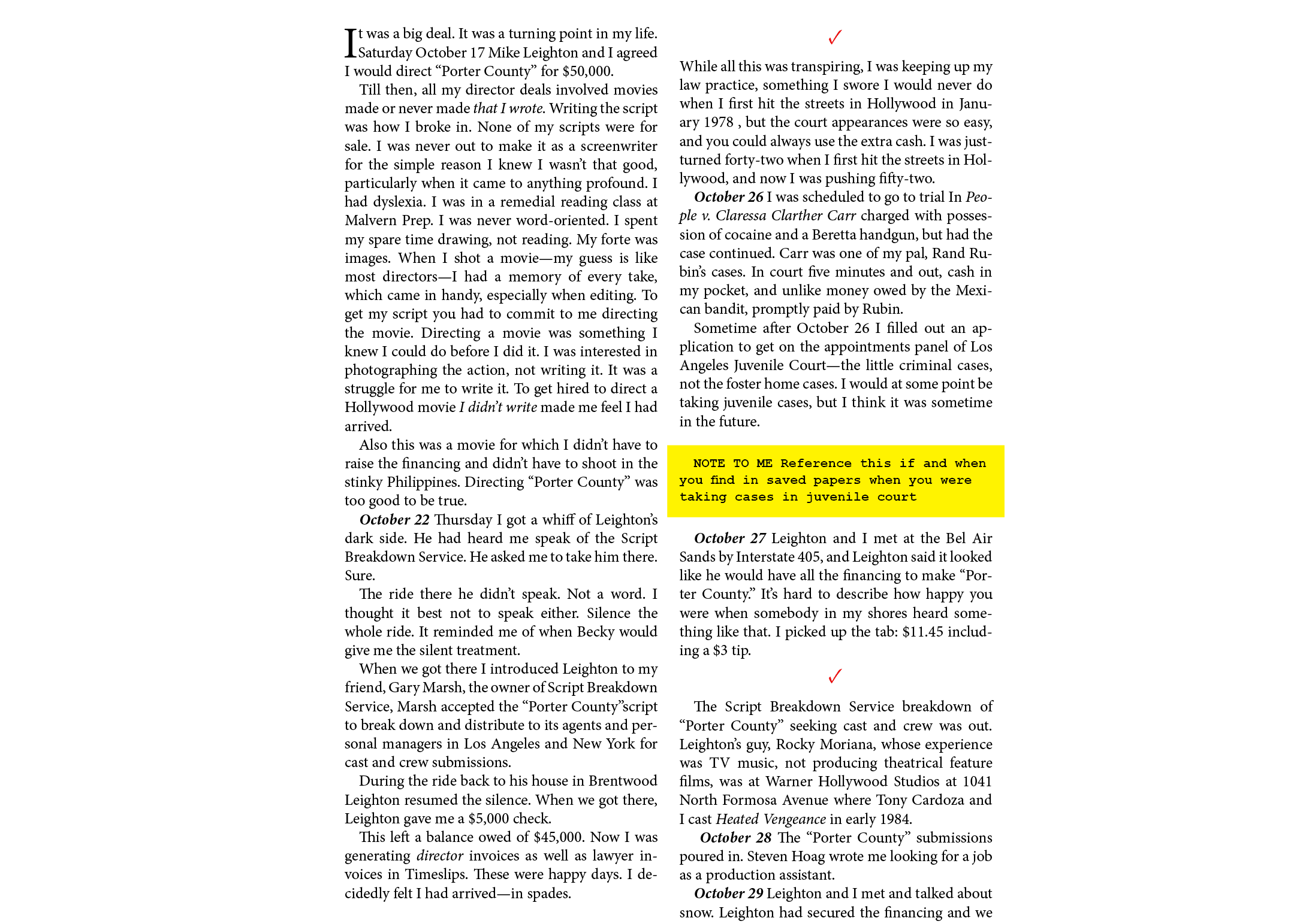It was a big deal. It was a turning point in my life. Saturday October 17 ￼﻿Mike Leighton and I agreed I would direct...