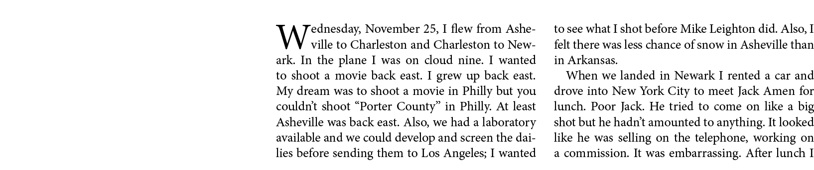 Wednesday, November 25￼, I flew from ﻿Asheville to Charleston and Charleston to Newark. In the plane I was on cloud n...