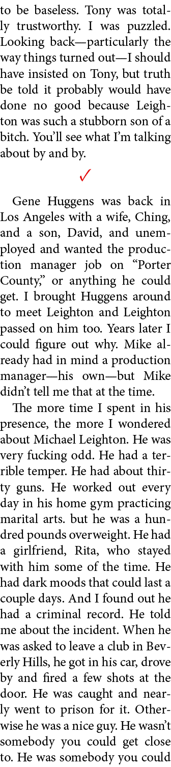 to be baseless. Tony was totally trustworthy. I was puzzled. Looking back—particularly the way things turned out—I sh...